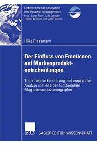 Der Einfluss Von Emotionen Auf Markenproduktentscheidungen