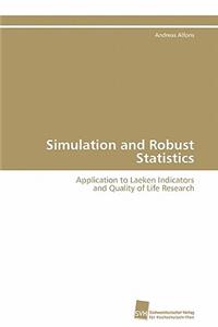 Simulation and Robust Statistics