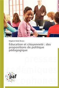 Éducation Et Citoyenneté: Des Propositions de Politique Pédagogique