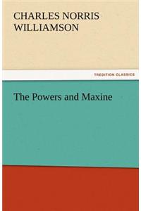 Powers and Maxine