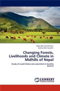 Changing Forests, Livelihoods and Climate in Midhills of Nepal