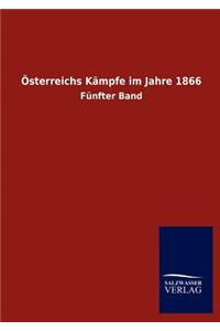 Österreichs Kämpfe im Jahre 1866