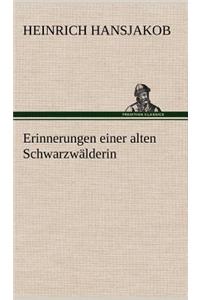 Erinnerungen Einer Alten Schwarzwalderin