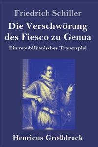 Verschwörung des Fiesco zu Genua (Großdruck)