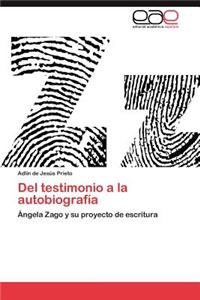 del Testimonio a la Autobiografia