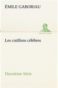 Les cotillons célèbres Deuxième Série