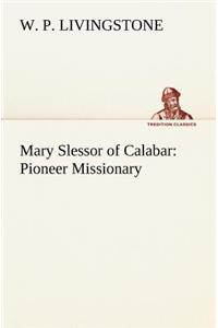 Mary Slessor of Calabar