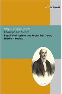 Begriff Und System Des Rechts Bei Georg Friedrich Puchta