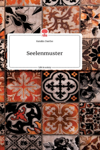 Seelenmuster. Life is a Story - story.one
