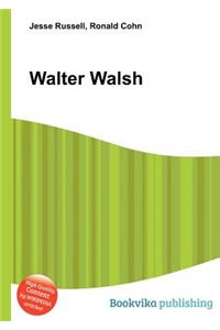 Walter Walsh