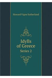 Idylls of Greece Series 2