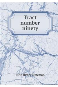 Tract Number Ninety