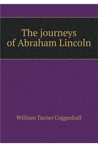 The Journeys of Abraham Lincoln