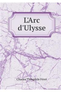 L'Arc d'Ulysse