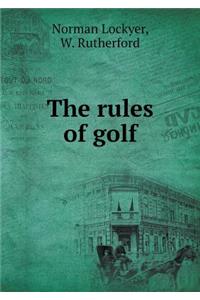 The Rules of Golf