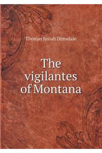 The Vigilantes of Montana