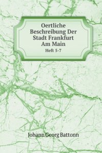 Oertliche Beschreibung Der Stadt Frankfurt Am Main