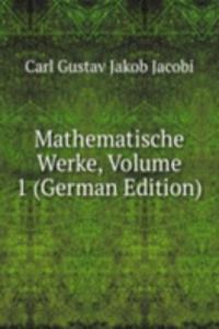 Mathematische Werke, Volume 1 (German Edition)