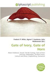 Gate of Ivory, Gate of Horn
