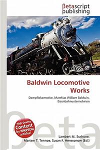 Baldwin Locomotive Works