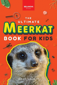 Meerkats The Ultimate Meerkat Book for Kids