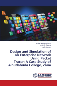 Design and Simulation of an Enterprise Network Using Packet Tracer