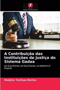 A Contribuição das Instituições de Justiça do Sistema Gadaa