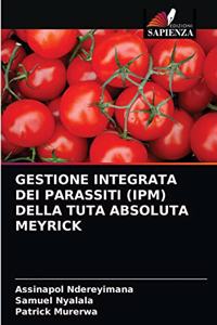 Gestione Integrata Dei Parassiti (Ipm) Della Tuta Absoluta Meyrick