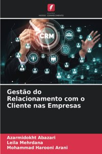 Gestão do Relacionamento com o Cliente nas Empresas