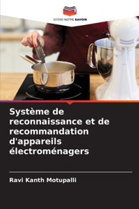 Système de reconnaissance et de recommandation d'appareils électroménagers