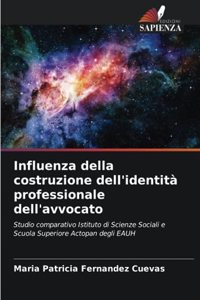 Influenza della costruzione dell'identità professionale dell'avvocato