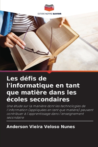 Les défis de l'informatique en tant que matière dans les écoles secondaires