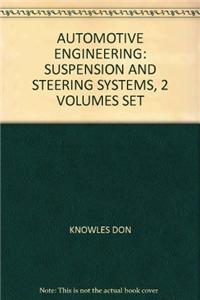 Automotive Engineering: Suspension And Steering Systems, 2 Volumes Set