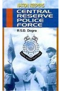 Nation Keepers: Central Reserve Police Force