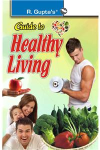 A Guide To Healthy Living