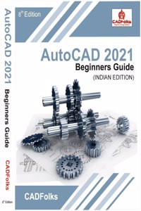 AutoCAD 2021 Beginners Guide