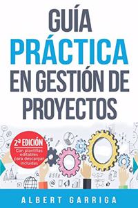 Guía práctica en gestión de proyectos