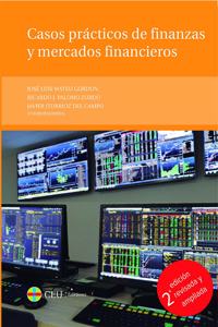 Casos practicos de finanzas y mercados financieros. 2a edicion revisada y ampliada