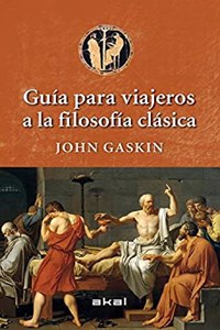 Guia para viajeros a la filosofia clasica