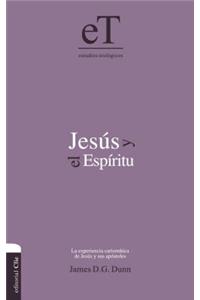 Jesús Y El Espíritu