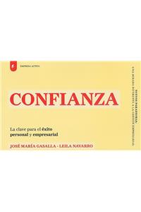 Confianza: La Clave Para el Exito Personal y Empresarial