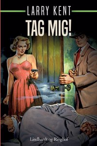 Tag mig!