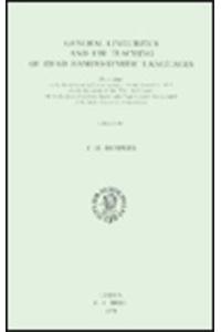 General Linguistics and the Teaching of Dead Hamito-Semitic Languages: Proceedings of the Symposium Held in Groningen, 7th-8th November 1975, on the O