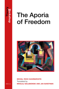 Aporia of Freedom