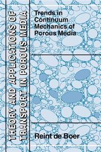 Trends in Continuum Mechanics of Porous Media