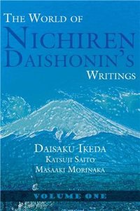 THE WORLD OF NICHIREN DAISHONIN'S WRITINGS - VOL 1