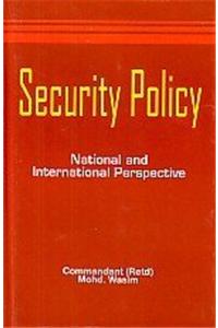 Security Policy: National and International Perspective