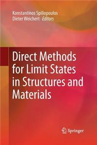 Direct Methods for Limit States in Structures and Materials