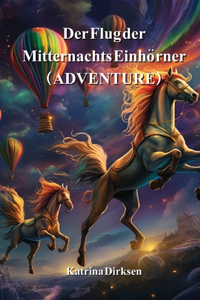 Der Flug der Mitternachts Einhörner (ADVENTURE)