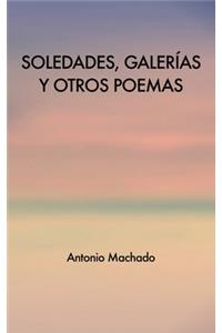 Soledades, galerías y otros poemas